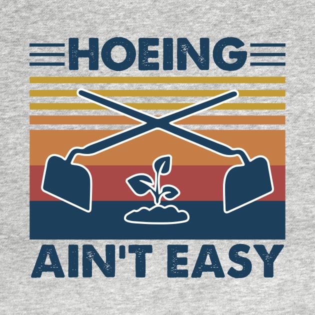 Garden Hoeing Ain’t Easy Tree Vintage Shirt by Rozel Clothing